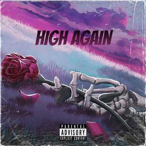 High Again (feat. sxdboysteven) (Explicit)
