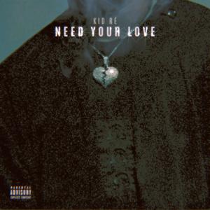 Need Your Love (Explicit)