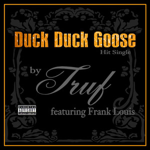 Duck Duck Goose (feat. Frank Louis) [Explicit]