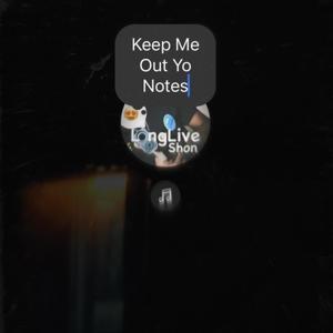 Keep Me Out Yo Notes (feat. Doubler Vo & NuNu Loww) [Explicit]