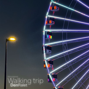 Walking Trip (Remastered 2024)