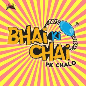 Bhai Ki Chai