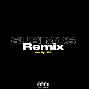 Subimos (Remix|Explicit)