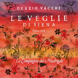 Le veglie di Siena, Pt. 2 - Complimenti del Prencipe ai Vegliatori. Qual honor, qual degna lode