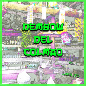 Dembow del Colmao, Vol. 1 (Explicit)