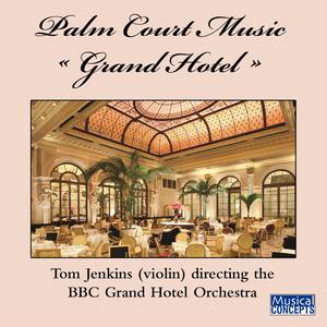 Palm Court Music: Grand Hotel