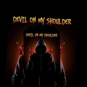 Devil On My Shoulder (feat. Kayy Brim, D-Suave & Gingerbread Jay) [Explicit]