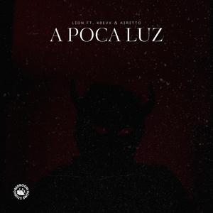 A poca luz (feat. X R E V X & Airitto)