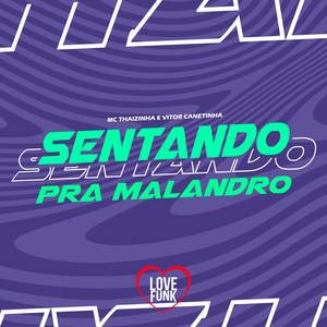 Sentando pra Malandro (Explicit)