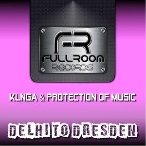 Delhi To Dresden (Original Mix)
