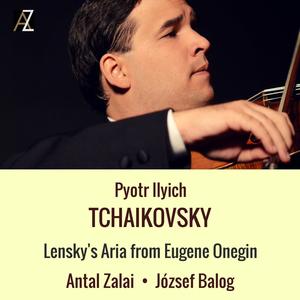 Eugene Onegin, Op. 24: Lensky's Aria - Eugene Onegin, Op. 24: Lensky's Aria