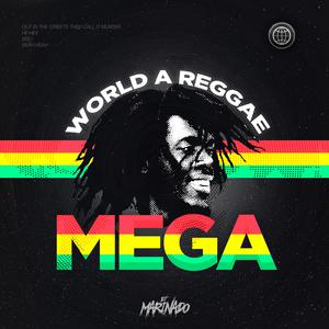 MEGA WORLD A REGGAE