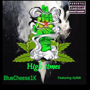 High Times (feat. xSyNiKx) [Explicit]