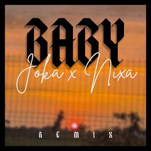 BABY (feat. Nixa HH) [Remix]