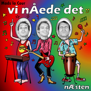 Vi Nåede Det Næsten