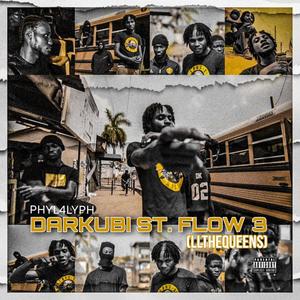 DARKUBI ST. FLOW 3 (LLTHEQUEENS) (Explicit)
