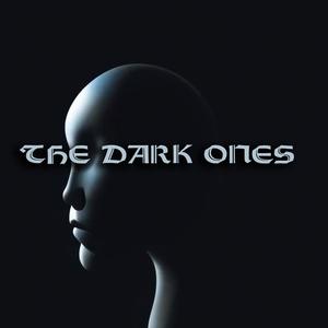 The Dark Ones