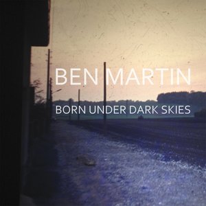 Born Under Dark Skies