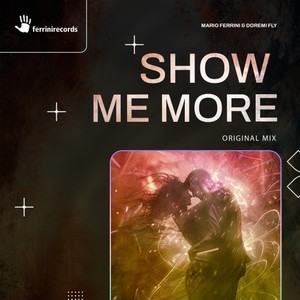 Show Me More