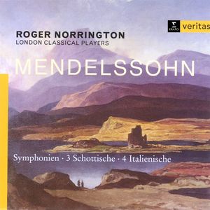 Mendelssohn: Symphonies Nos. 3 "Scottish" & 4 "Italian"