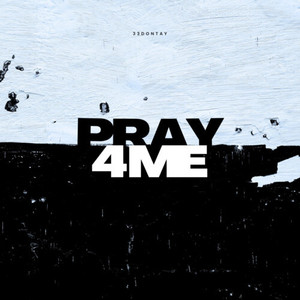 pray 4 me (Explicit)
