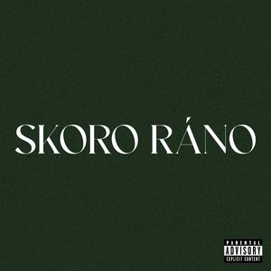 Skoro Ráno (Explicit)