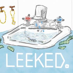 Leeked (Explicit)