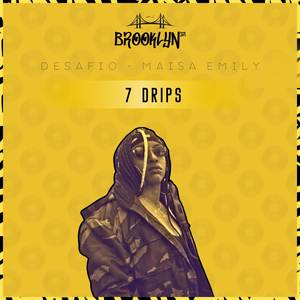 7 Drips (Explicit)