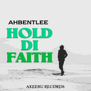Hold Di Faith (Explicit)