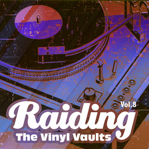 Raiding the Vinyl Vaults, Vol. 8