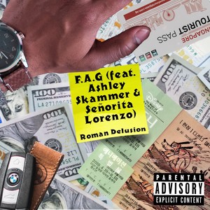 F.A.G (feat. Ashley Skammer & Señorita Lorenzo) (Explicit)