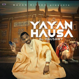 Yayan Hausa (feat. Naja’atu)