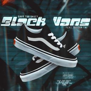 Black Vans (feat. Buddah Tai) [Explicit]