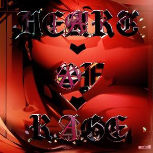 Heart Of Rage ! (Explicit)