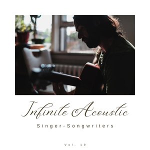 Infinite Acoustic: Singer-Songwriters, Vol. 19