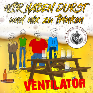 Wir Haben Durst Und Nix Zu Trinken (Kneipe-Durst-Bier-Mix)