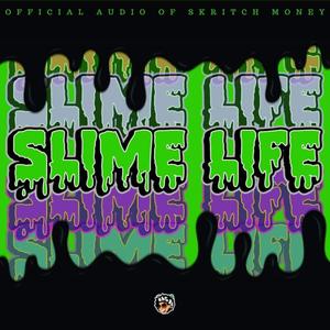 Slimee Life (Explicit)