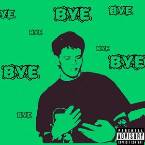 BYE BYE BYE (Explicit)