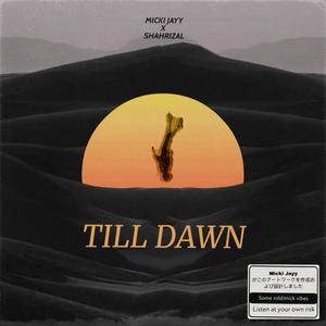 Till Dawn (Explicit)