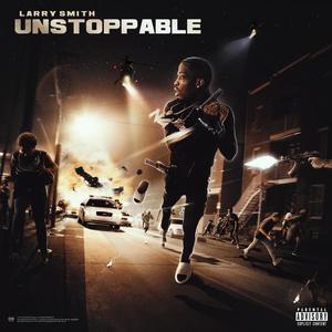 UNSTOPPABLE (Explicit)