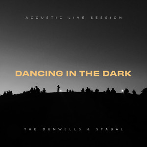 Dancing In the Dark (Acoustic Live Session)