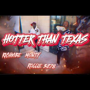 Hotter than texas (feat. Richvibe Monty) (Explicit)