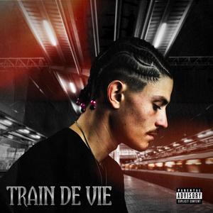 Train de vie (Explicit)