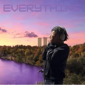 EVERYTHING ii (Explicit)