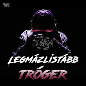 Legmázlistább Tróger (Explicit)