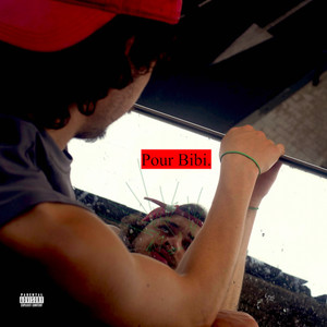 Pour Bibi (Explicit)