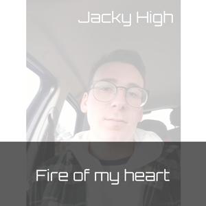 Fire of my heart (Explicit)