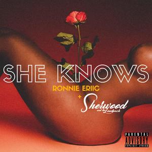 She Knows(feat. Sherwood and the Loudpack) (Explicit)
