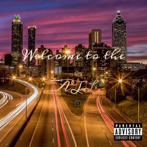 Welcome To The ATL (Explicit)