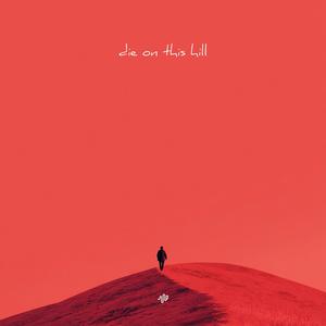 Die on This Hill